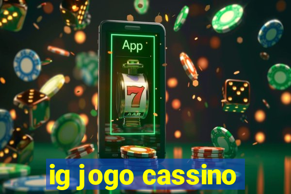 ig jogo cassino